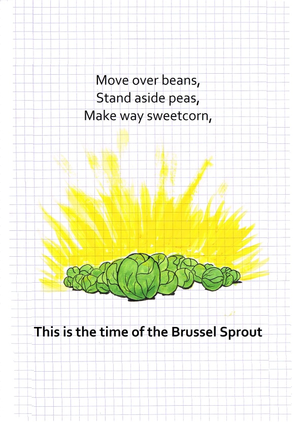 This is the time of the brussel sprout 